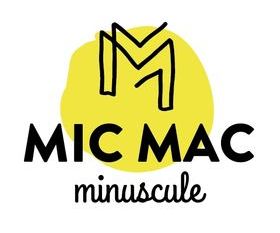 Mic Mac Minuscule 